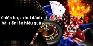 Chiến lược chơi đánh bài tiến lên hiệu quả
