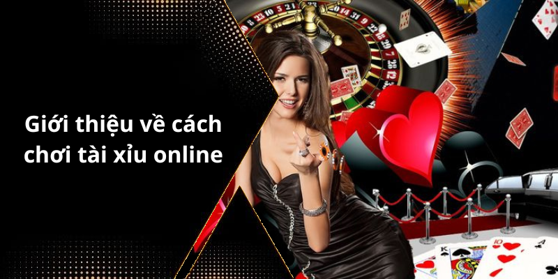 Giới thiệu về cách chơi tài xỉu online