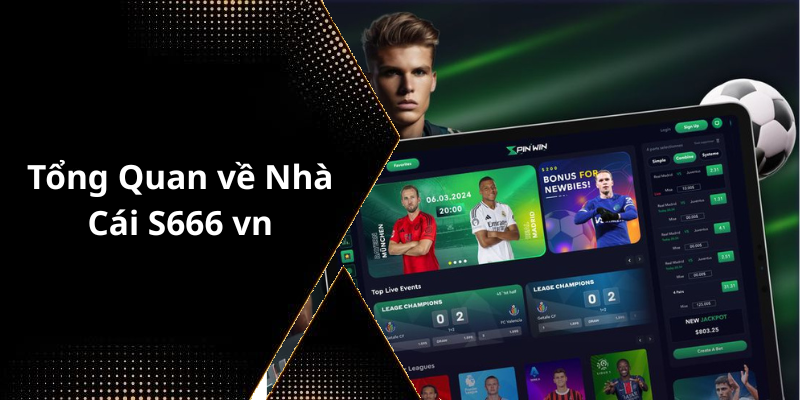 Tổng Quan về Nhà Cái S666 vn