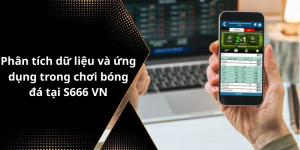 Phân tích dữ liệu và ứng dụng trong chơi bóng đá tại S666 VN